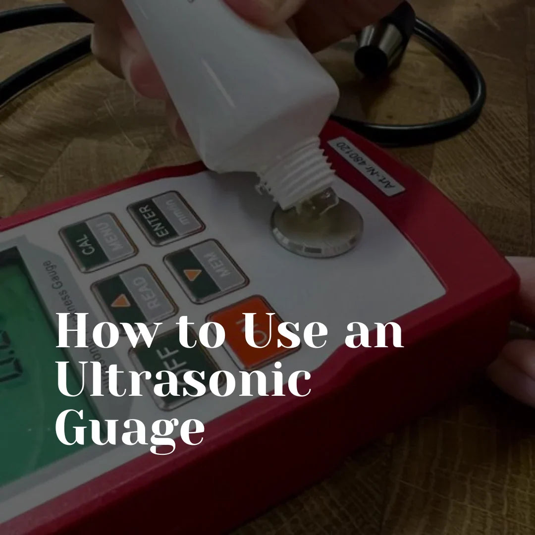 How to Use an Ultrasonic Gauge (Updated 2025)