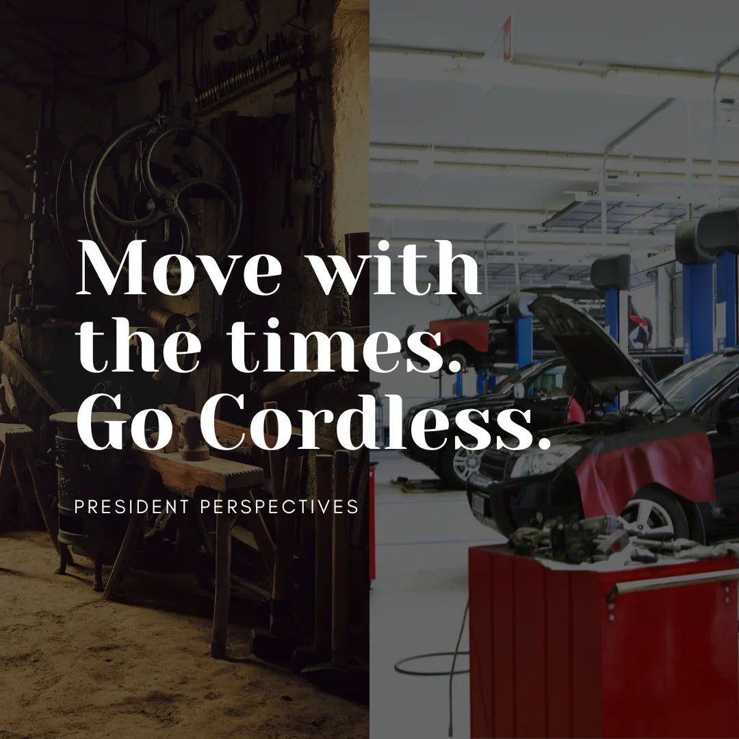 Move with the times! Go Cordless!