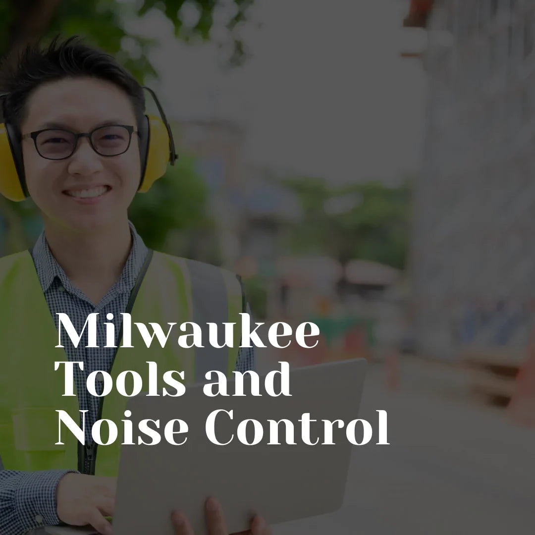 Milwaukee Tools and Noise Control: What Singapore Contractors Need to Know